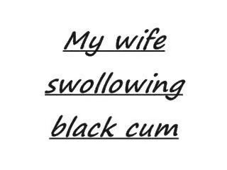Feleség swollowing fekete elélvezés